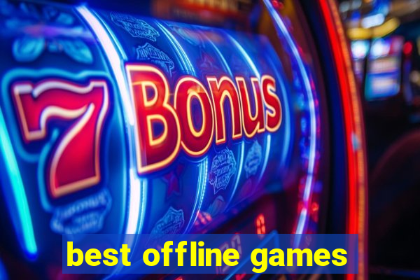 best offline games